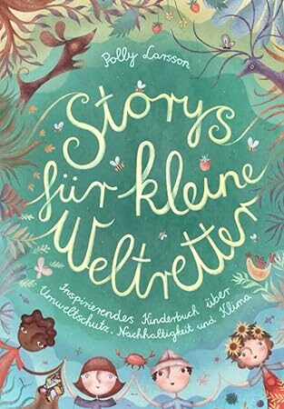 19 – Storys für kleine Weltretter 19 – Storys für kleine Weltretter